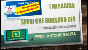 Classe prima. Lezione 04: I MIRACOLI